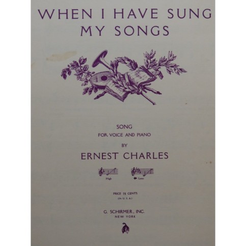 CHARLES Ernest When I Have Sung My Songs Chant Piano 1934