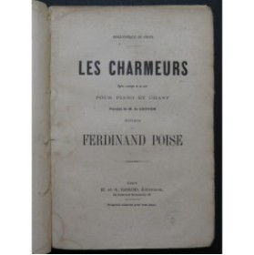 POISE Ferdinand Les Charmeurs Opéra Chant Piano ca1860