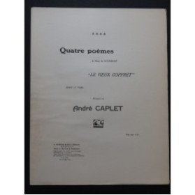 CAPLET André Le Vieux Coffret Quatre poèmes Chant Piano 1918