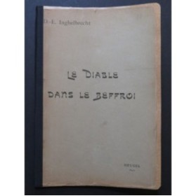 INGHELBRECHT D. E. Le Diable dans le Beffroi Ballet Piano 1927