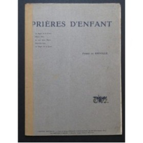 DE BRÉVILLE Pierre Prières d'Enfant Dédicace Chant Piano  1906