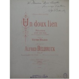 DELBRUCK Alfred Un Doux Lien Dédicace Chant Piano ca1893