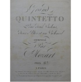 MOZART W. A. Grand Quintette No 7 Violons Altos Violoncelle ca1800