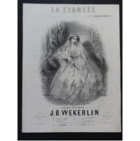WEKERLIN J. B. La Fiancée Chant Piano ca1850