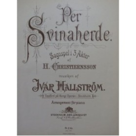 HALLSTRÖM Ivar Per Svinarherde Opéra Piano solo ca1890
