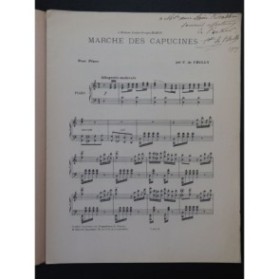 DE CHILLY C. Marche des Capucines Dédicace Piano 1909