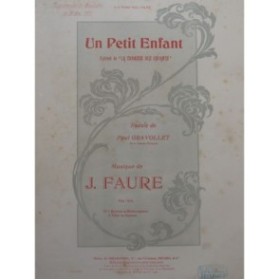 FAURE J. Un petit enfant Chant Piano 1902