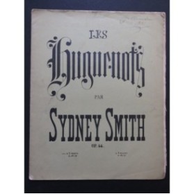 SMITH Sydney Les Huguenots Piano ca1890