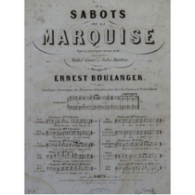 BOULANGER Ernest Les Sabots de la Marquise No 3 Chant Piano ca1854