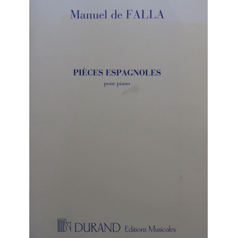 DE FALLA Manuel Pièces Espagnoles Piano 2007