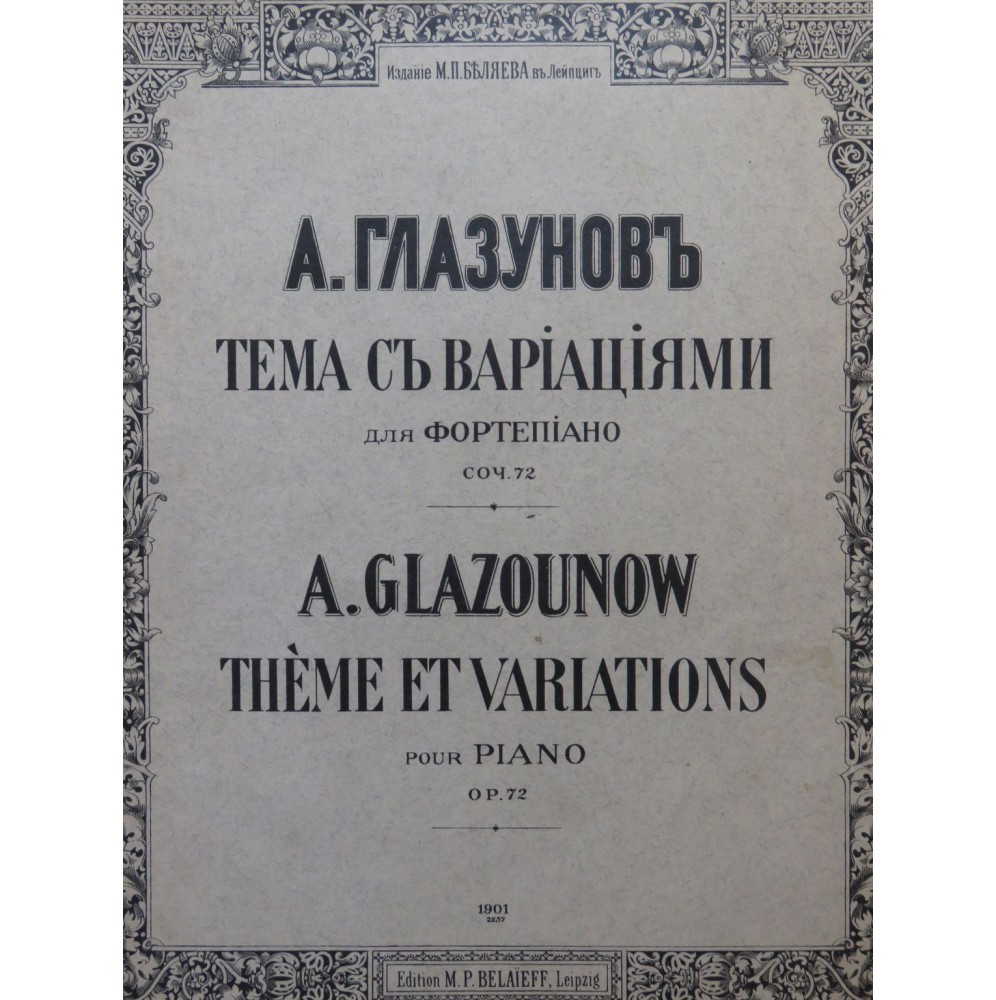 GLAZOUNOW Alexandre Thème et Variations op 72 Piano 1901