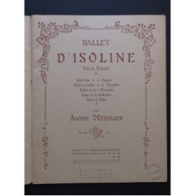 MESSAGER André Isoline Ballet Piano 1929