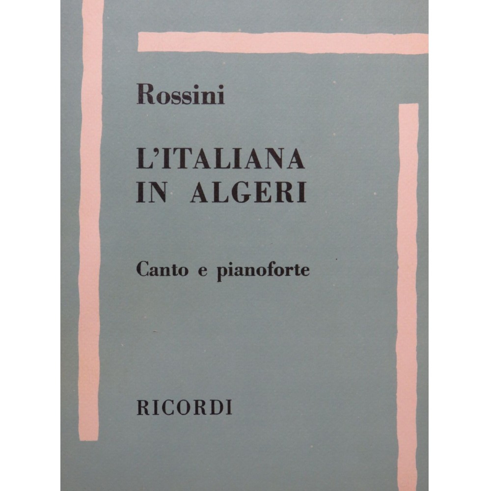 ROSSINI Gioacchino L'Italiana in Algeri Opéra Chant Piano 1960