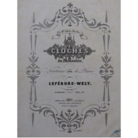 LEFÉBURE-WÉLY Les Cloches du Monastère Piano XIXe