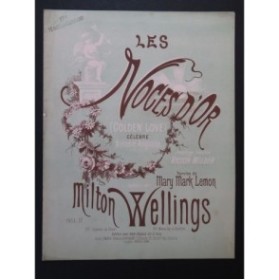 WELLINGS Milton Les Noces d'Or Chant Piano 1883