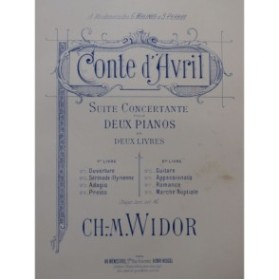 WIDOR Ch. M. Conte d'Avril 2e Livre 2 Pianos 4 mains 1891