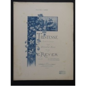 REYER Ernest Tristesse Chant Piano ca1893