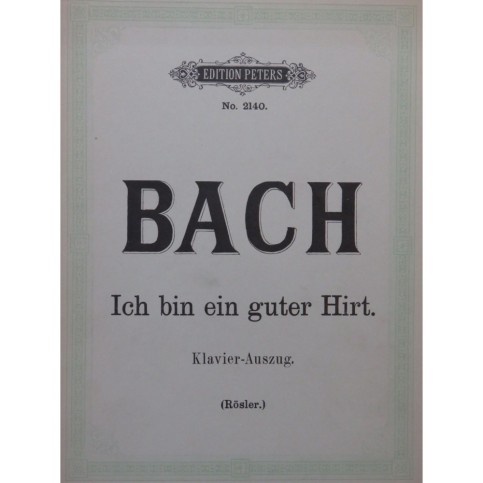 BACH J. S. Cantate Ich bin ein guter Hirt Chant Piano