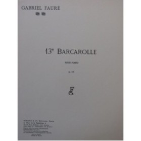 FAURÉ Gabriel Barcarolle No 13 Piano 1966