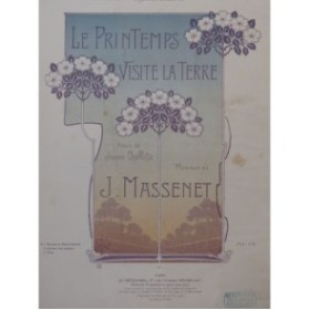 MASSENET Jules Le Printemps visite la terre Chant Piano 1901