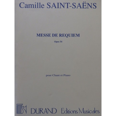 SAINT-SAËNS Camille Messe de Requiem Chant Piano