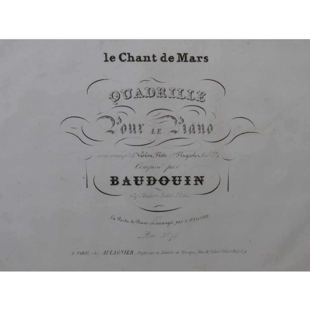 BAUDOUIN Le Chant de Mars Quadrille Piano Violon Flûte Flageolet ca1830