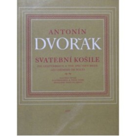 DVORAK Antonin Svatebni Kosile Opéra Chant Piano 1967
