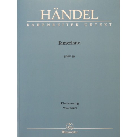 HAENDEL G. F. Tamerlano Opéra Chant Piano 2001