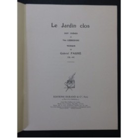 FAURÉ Gabriel Le Jardin Clos Chant Piano