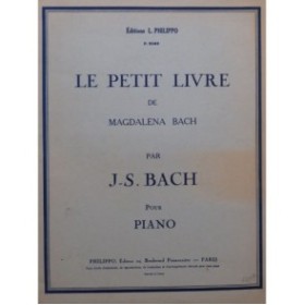 BACH J. S. Le Petit Livre de Magdalena Bach Piano