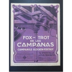 PASTALLÈ V. VILADOMAT J. Fox-Trot de Las Campanas Piano ca1920