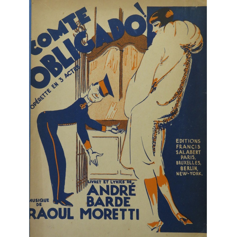 MORETTI Raoul Comte Obligado Opérette Chant Piano 1927
