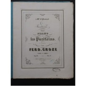 CROZE Ferdinand Les Puritains Bellini Fantaisie Dédicace Piano ca1860