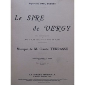 TERRASSE Claude Le Sire de Vergy Opéra Piano Chant 1903