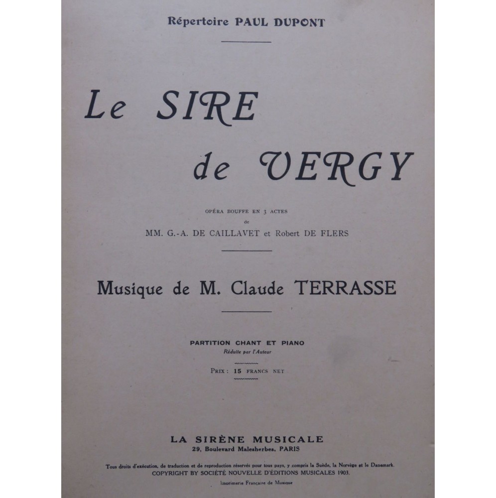 TERRASSE Claude Le Sire de Vergy Opéra Piano Chant 1903