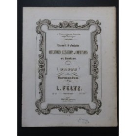 FELTZ Louis Recueil d'Entrées et Sorties Orgue ou Harmonium ca1860