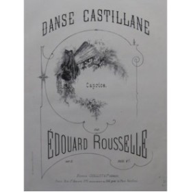 ROUSSELLE Édouard Danse Castillane Piano ca1870