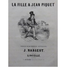 NARGEOT J. La Fille à Jean Piquet Chant Piano ca1840
