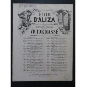 MASSÉ Victor Fior d'Aliza Opéra No13 Chant Piano ca1866