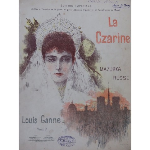 GANNE Louis La Czarine Mazurka Russe Piano ca1890