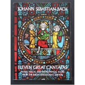 BACH J. S. Eleven Great Cantatas Full Score Chant Orchestre