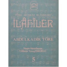 Turk Musikisi Klasikleri Ilahiler 5 Abdülkadir Töre Chant 1984