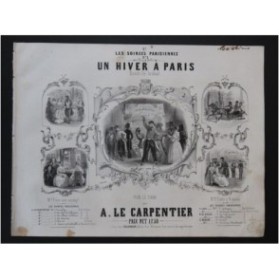 LE CARPENTIER Adolphe Un Hiver à Paris Piano 4 mains ca1845