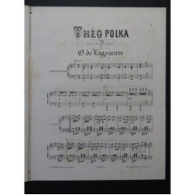 DE LAGOANÈRE O. Théo Polka Chant Piano ca1880