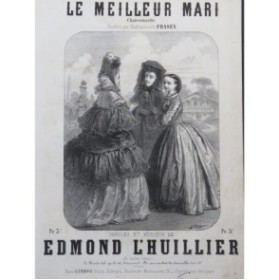 LHUILLIER Edmond Le meilleur mari Piano Chant ca1850