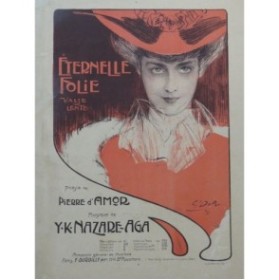 NAZARE AGA Y. K. Éternelle Folie Chant Piano 1898