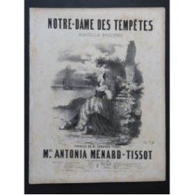 MÉNARD TISSOT Antonia Notre Dame des Tempêtes Chant Piano ca1840