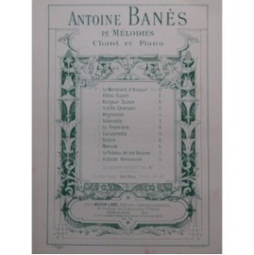 BANÈS Antoine Bonjour Suzon Chant Piano ca1890