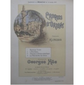 HUE Georges Croquis d'Orient L'Ane Blanc Chant Piano 1904