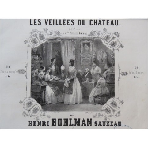 BOHLMAN SAUZEAU Henri Les Veillées du Château Piano 4 mains ca1845